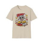 Sorry I'm Late My Dog Was Being Cute T-Shirt