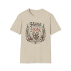 Home Is Where The Dog Is T-Shirt