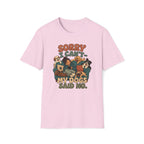 Sorry I Can't Club T-Shirt