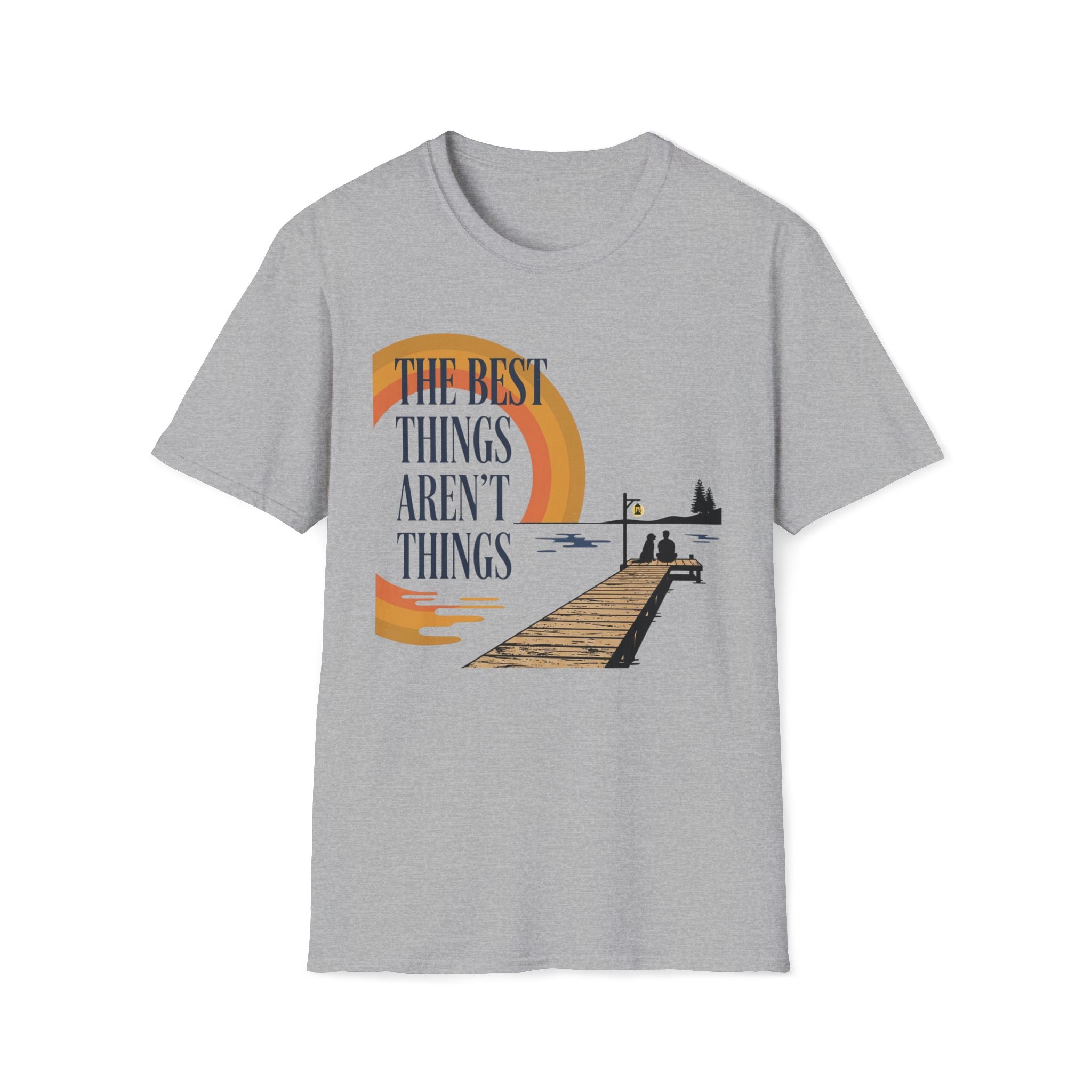 The Best Things T-Shirt