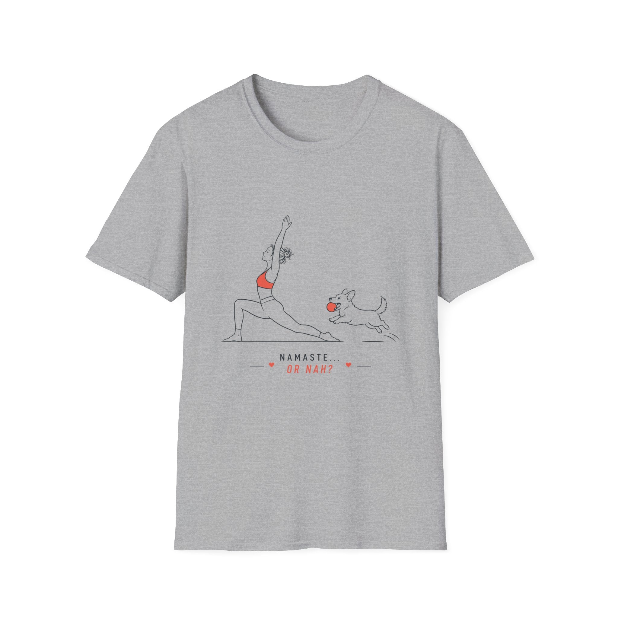 Namaste or Nah T-Shirt