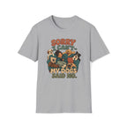 Sorry I Can't Club T-Shirt