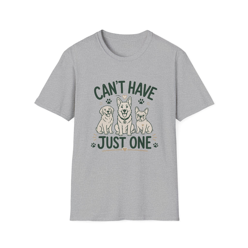 Can't Have Just One T-Shirt