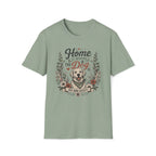Home Is Where The Dog Is T-Shirt