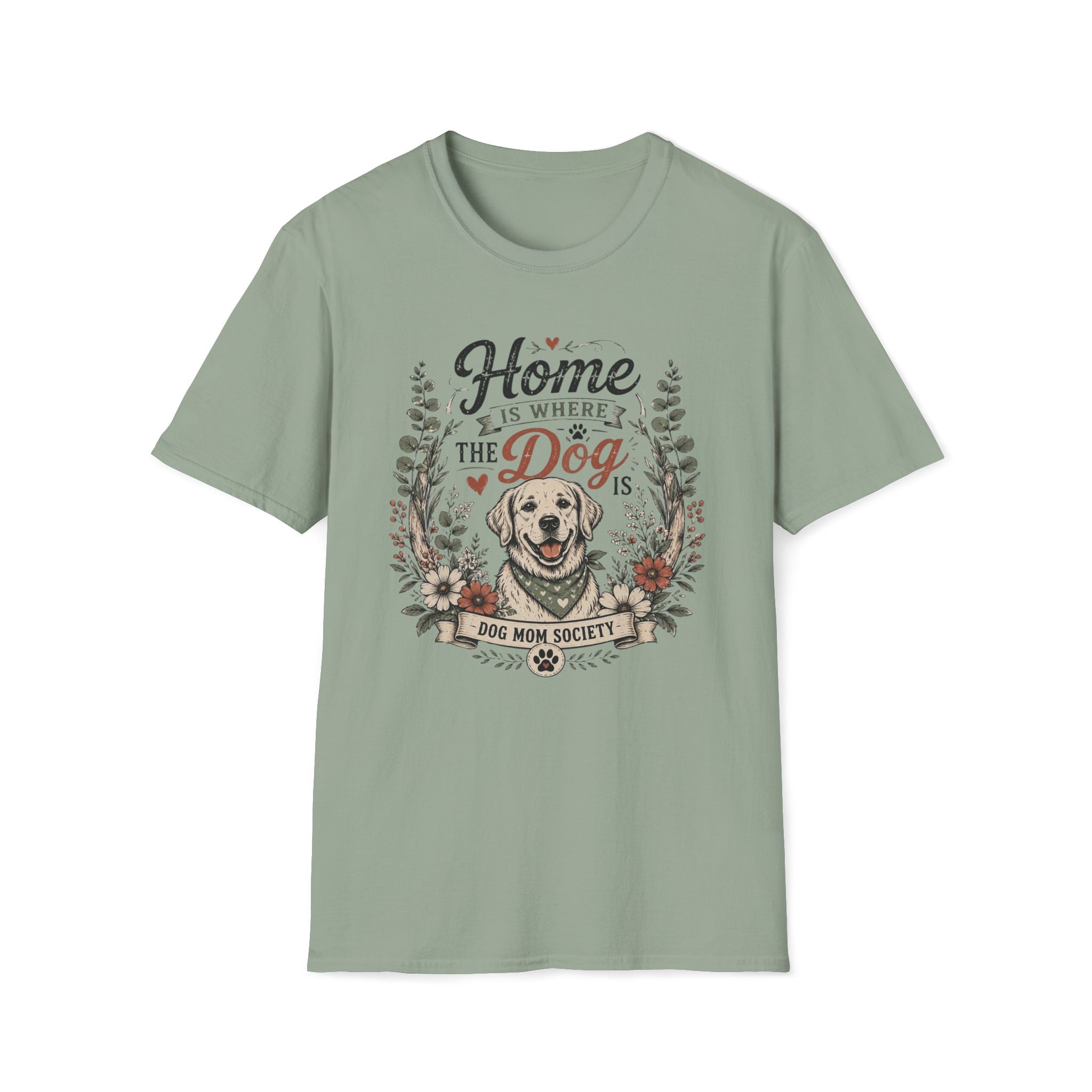 Home Is Where The Dog Is T-Shirt