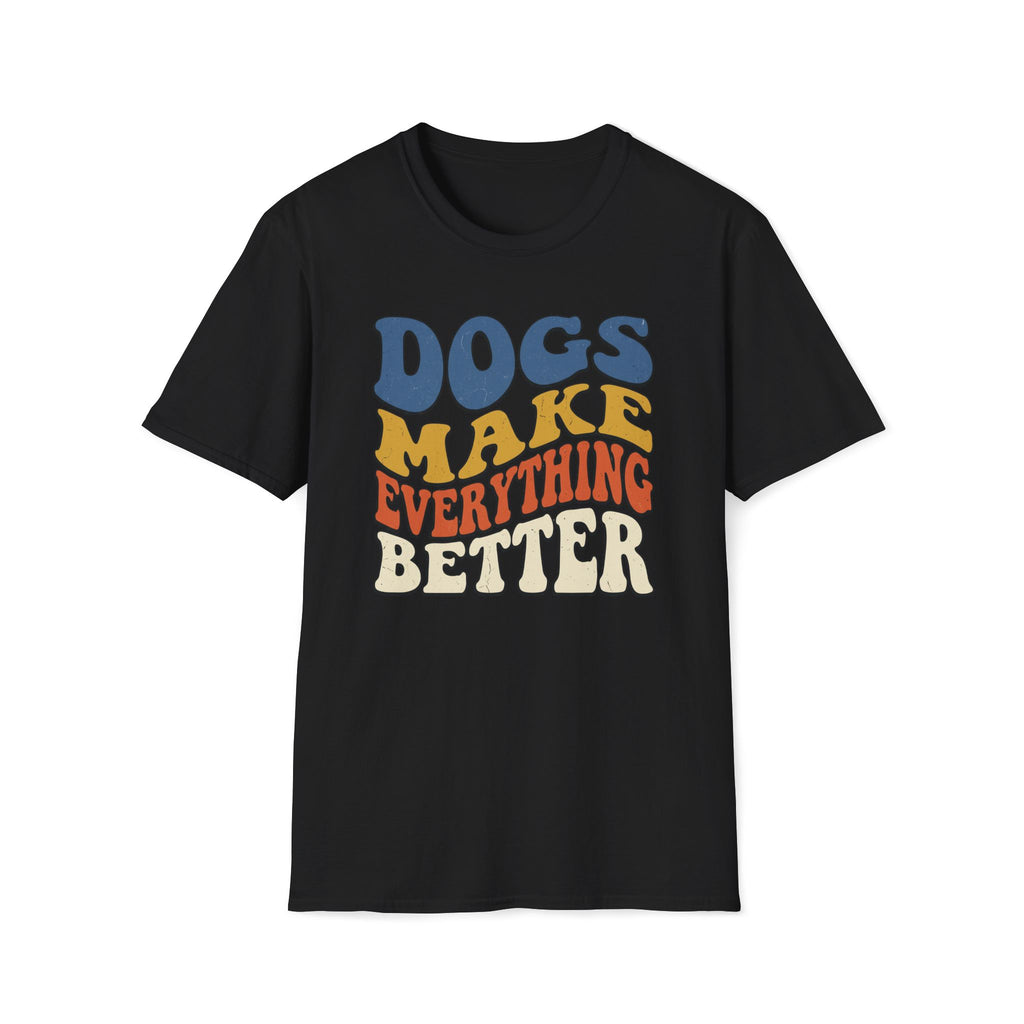 Groovy Dogs Make Everything Better T-Shirt