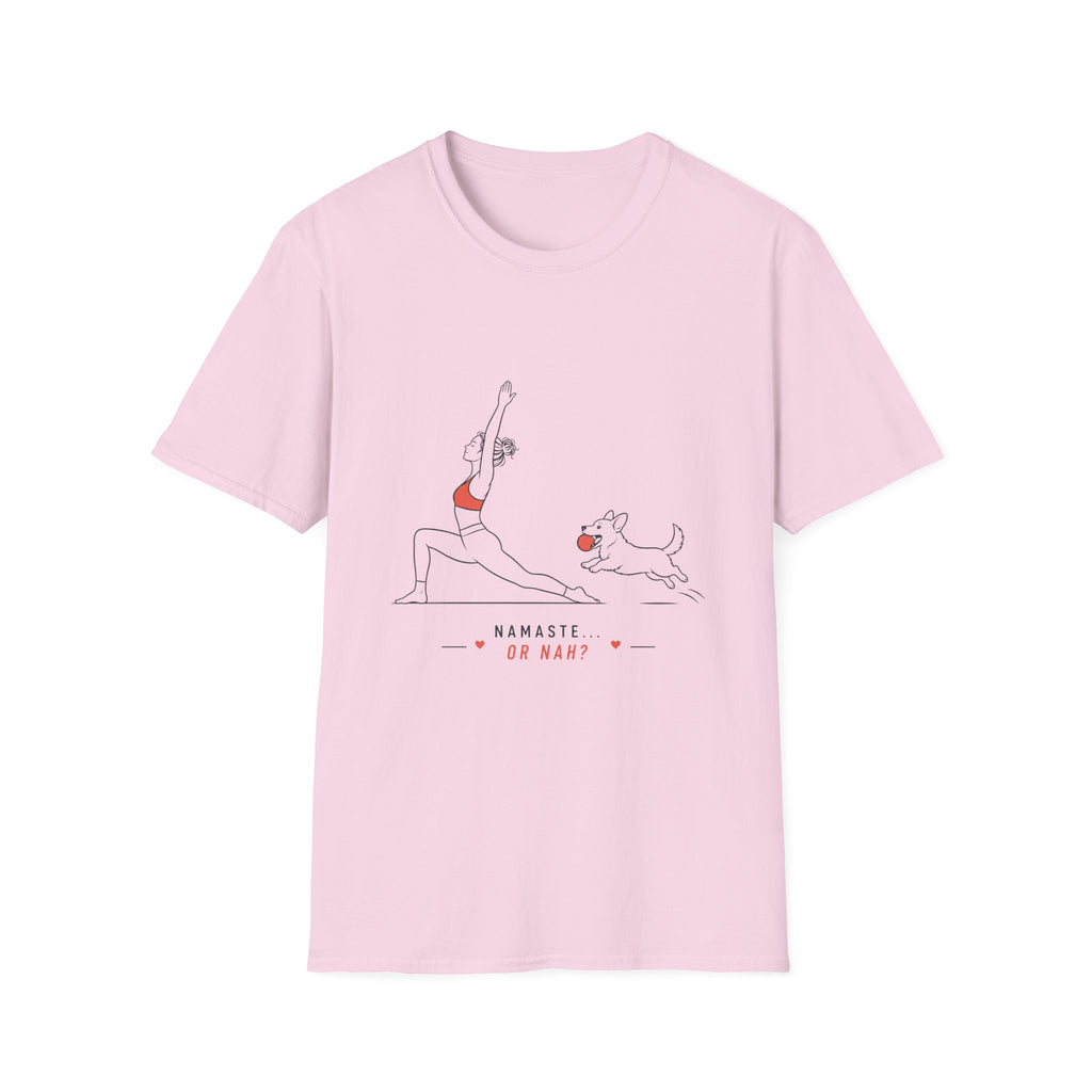 Namaste or Nah T-Shirt