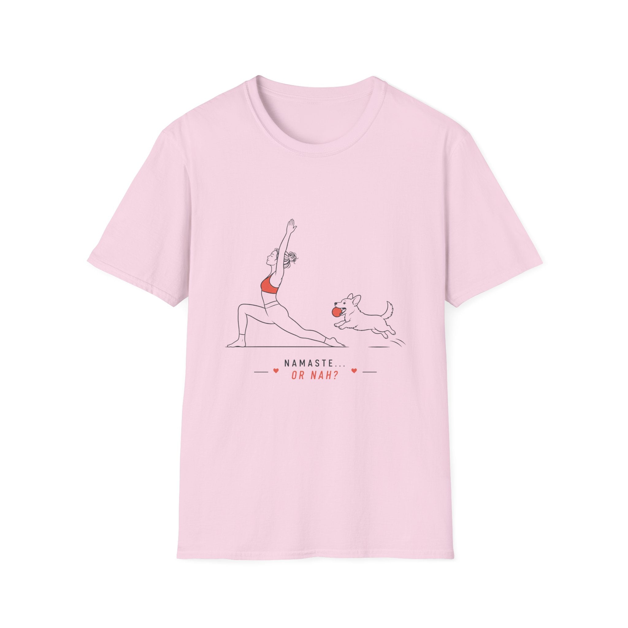 Namaste or Nah T-Shirt