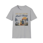 The Best Things T-Shirt