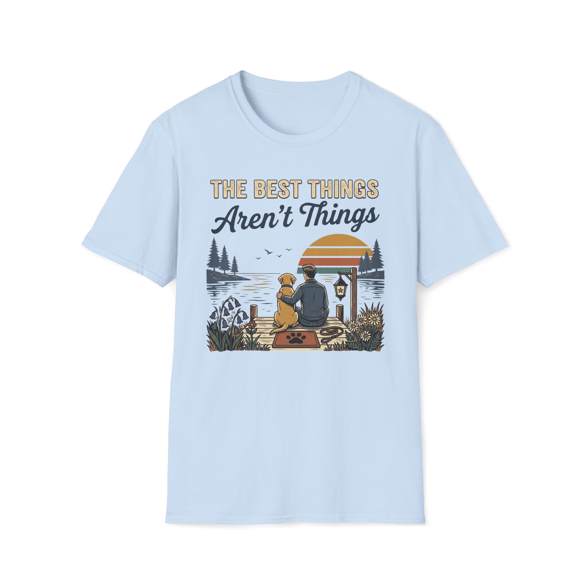 The Best Things T-Shirt