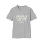 Morning Coffee Evening Walks T-Shirt