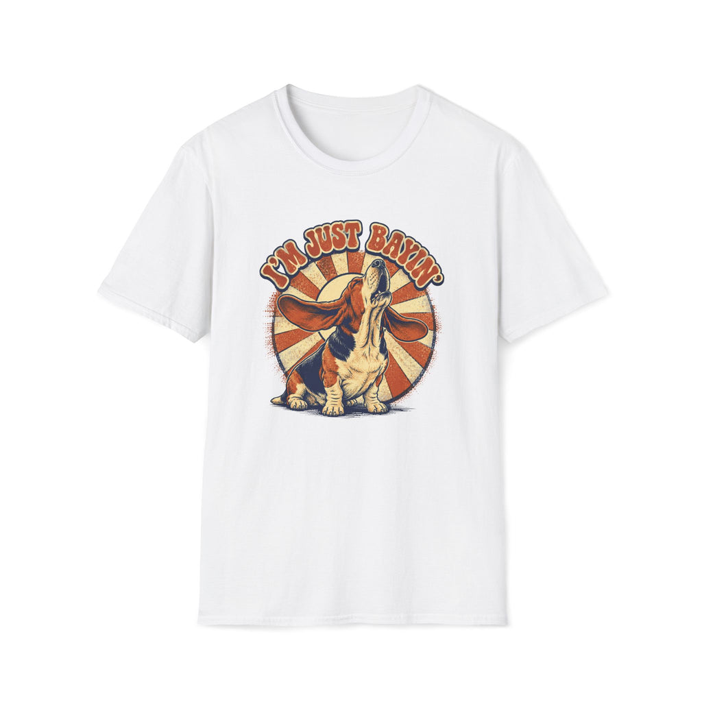 Basset I'm Just Bayin' T-Shirt