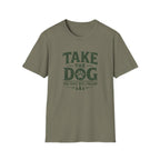 Take The Dog  The Hike Will Follow T-Shirt