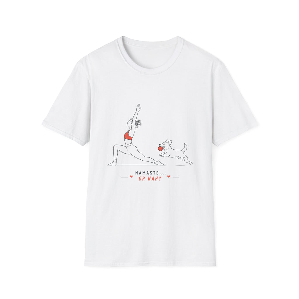 Namaste or Nah T-Shirt